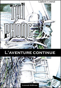 Taï Phong, L'Aventure continue par Ludovic Lorenzi