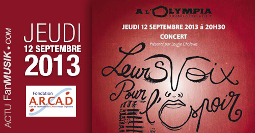 Leurs voix pour l'espoir, le 12 septembre 2013 à l'Olympia !