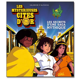Les Mystérieuses Cités d'Or, Gilles Broche, Rui Pascoal
