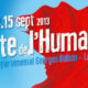 Fête de l'Humanité les 13, 14 et 15 septembre 2013 !