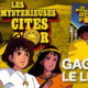 Gagnez le livre Les Mystérieuses Cités d'Or, Les secrets d'un saga mythique sur FanKulture !