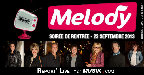 Soirée de rentrée Télé Mélody - 23 septembre 2013, Happy Day's Paris