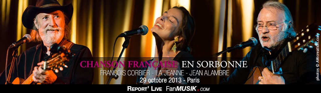 Chanson en Sorbonne – 29 octobre 2013 – La Sorbonne, Paris avec Jean Alambre, La Jeanne et François Corbier