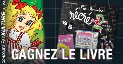 Gagnez le livre Nos Années Récré A2 dédicacé sur FanKulture !