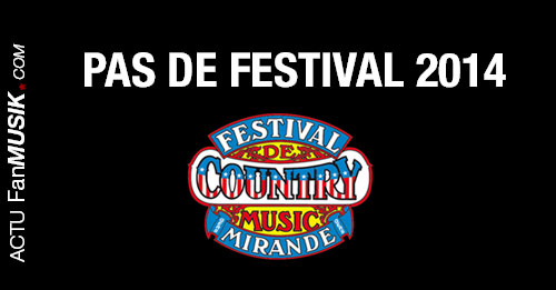 Pas de Festival de Country Music à Mirande en juillet 2014 !