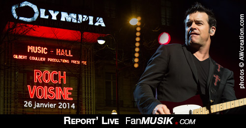 Report' Live Roch Voisine - 26 janvier 2014 - Olympia, Paris