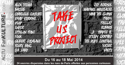TaKe Us Project : 24 oeuvres originales offertes dans la rue aux gens curieux du 16 au 18 mai 2014 à Paris !