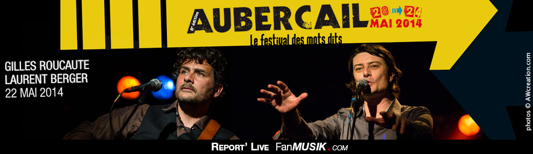 Report' Live Gilles Roucaute et Laurent Berger - 22 mai 2014 - Festival Aubercail