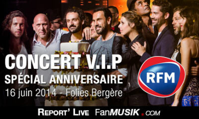 Concert VIP Spécial Anniversaire RFM - Folies Bergère - 16 juin 2014, Paris