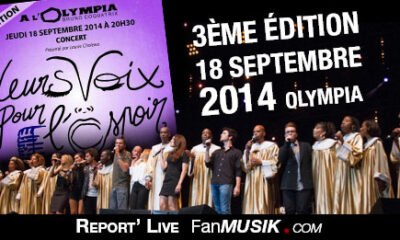 Report' Live Leurs voix pour l'Espoir - 18 septembre 2014 - Olympia, Paris