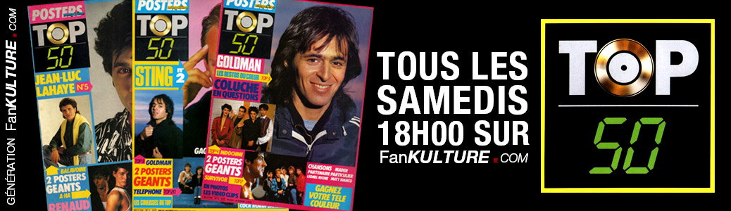 TOP 50 Magazine : Nouvelle rubrique sur FanMusik / FanKulture !