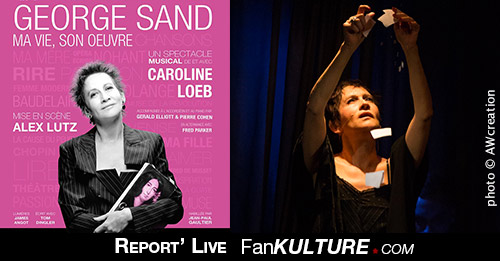 Caroline Loeb : George Sand, ma vie, son oeuvre, février 2015