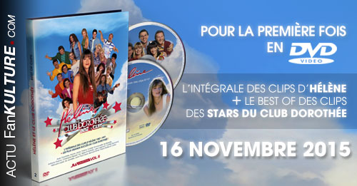 Intégrale des Clips d'Hélène + Best Of Clips des Stars du Club Dorothée le 16 novembre !
