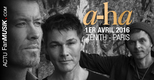 a-ha de retour à Paris le 1er avril 2016 au Zénith !