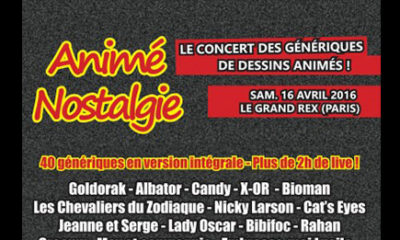Grand concert "Animé Nostalgie" 16 avril 2016 au Grand Rex !