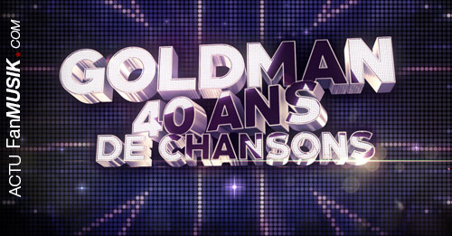 Goldman, 40 ans de Chansons, vendredi 26 janvier à 21h sur TF1