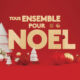 "Tous ensemble pour Noël" le 24 décembre à 15h45 sur France 2 !