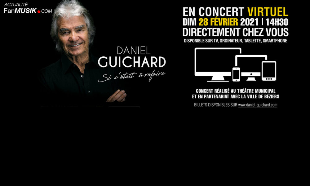 Daniel Guichard en concert sur internet dimanche 28 février !