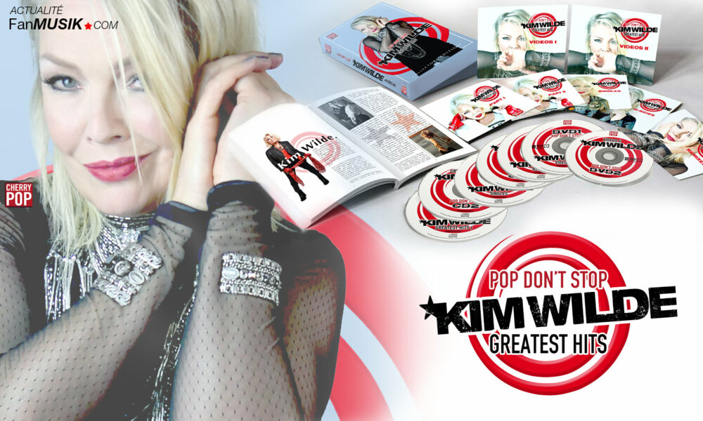 Kim Wilde : un Coffret Deluxe le 6 août : Pop don’t stop : Greatest Hits !