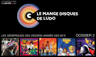 Dossier MDDL : Les génériques cultes de nos dessins animés des 80's