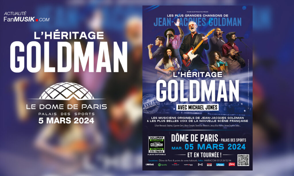 L'Héritage Goldman le 5 mars 2024 au Dôme de Paris et en tournée !