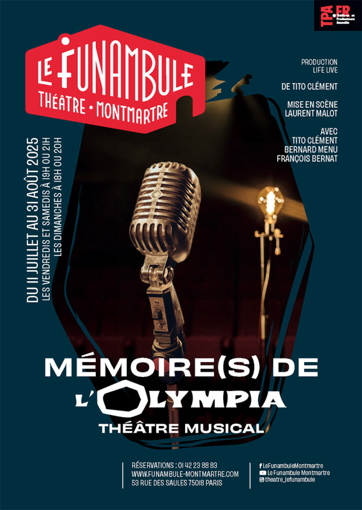 Les mémoires de l’Olympia au théâtre Le Funambule du 11 juillet au 31 août 2025