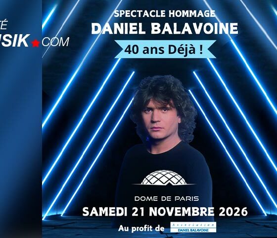 Daniel Balavoine, 40 ans déjà le 21 novembre 2026 au Palais des Sports de Paris