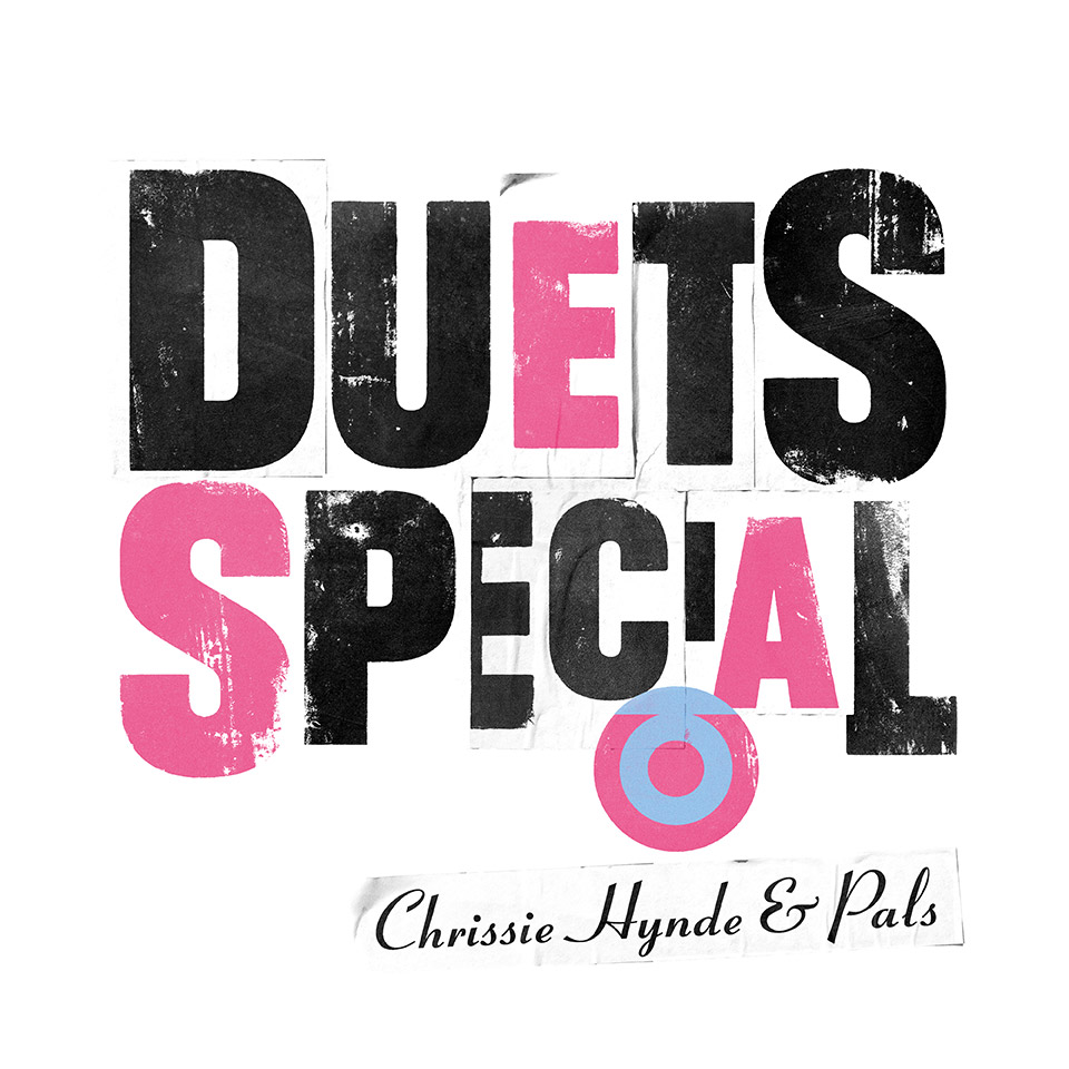 Chrissie Hynde – Duets Special (Parlophone UK / Warner)
