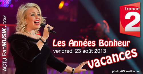 Les Années Bonheur en vacances le 23 août sur France 2
