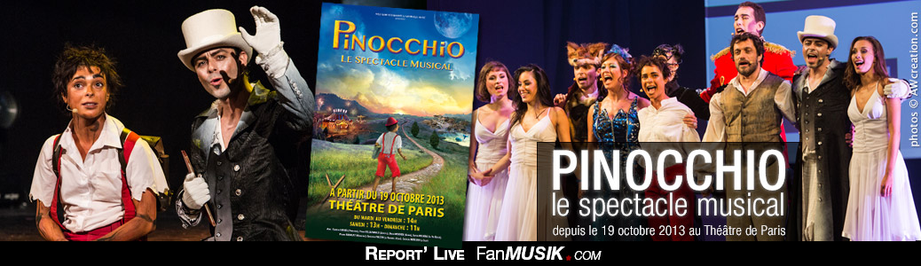 Pinocchio, le Spectacle Musical - 19 octobre 2013 - Théâtre de Paris