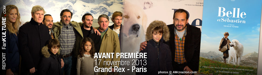 Avant Première Belle et Sébastien, 17 novembre 2013 au Grand Rex - Paris