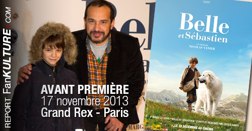 Avant Première Belle et Sébastien, 17 novembre 2013 au Grand Rex - Parisov