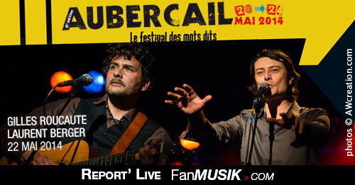 Report' Live Gilles Roucaute et Laurent Berger - 22 mai 2014 - Festival Aubercail