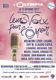 Le jeudi 12 octobre 2017 à 20h30 sur la scène de l'Olympia à Paris aura lieu la 6ème édition de la soirée Leurs Voix pour l'Espoir.