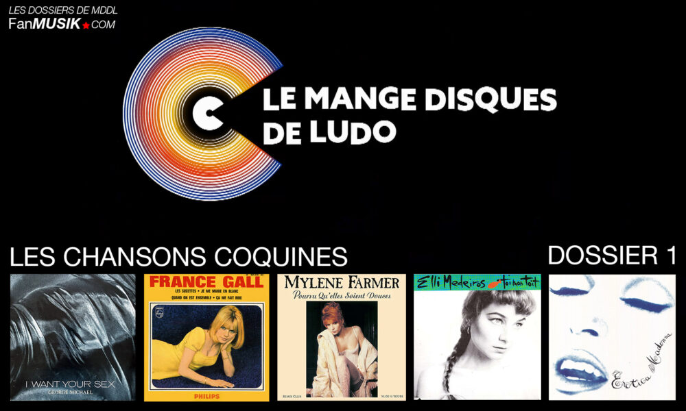 Dossier MDDL : Les chansons coquines