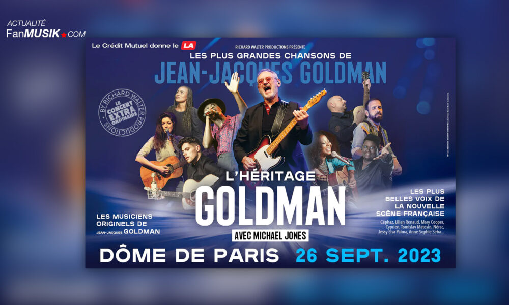 Héritage Goldman, le 26 septembre au Dôme de Paris !